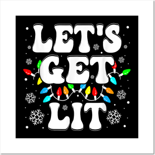 Let's Get Lit Funny Christmas Lights Xmas Pajamas Holiday Posters and Art